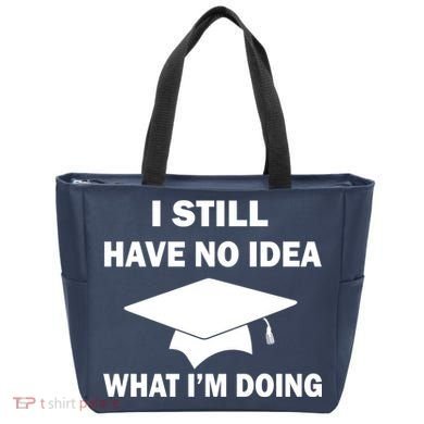 I Still Have No idea What I'm Doing Tote Bag