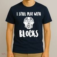 I Still Play With Blocks T-Shirt thumb 3