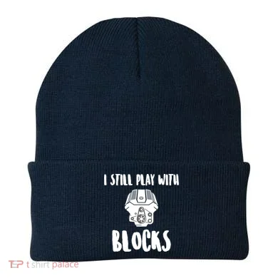 I Still Play With Blocks Beanie