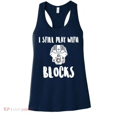 I Still Play With Blocks Women's Tank Top