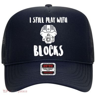 I Still Play With Blocks Hat