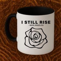 I Still Rise Inspirational Quote Coffee Mug thumb 2