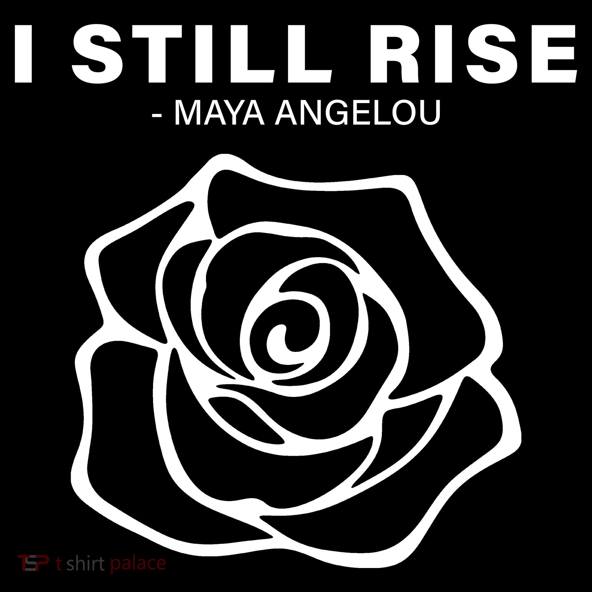 I Still Rise Inspirational Quote Women's Hoodie