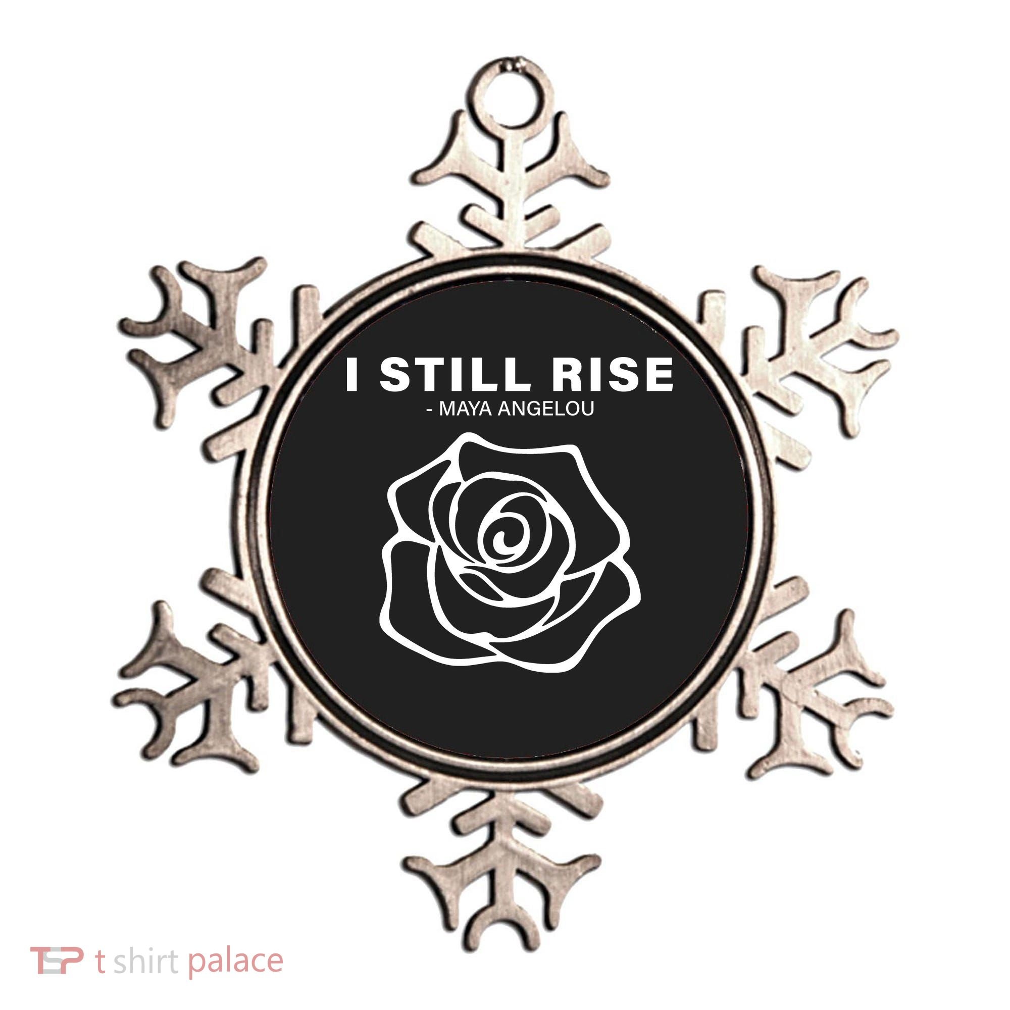 I Still Rise Inspirational Quote Ornament