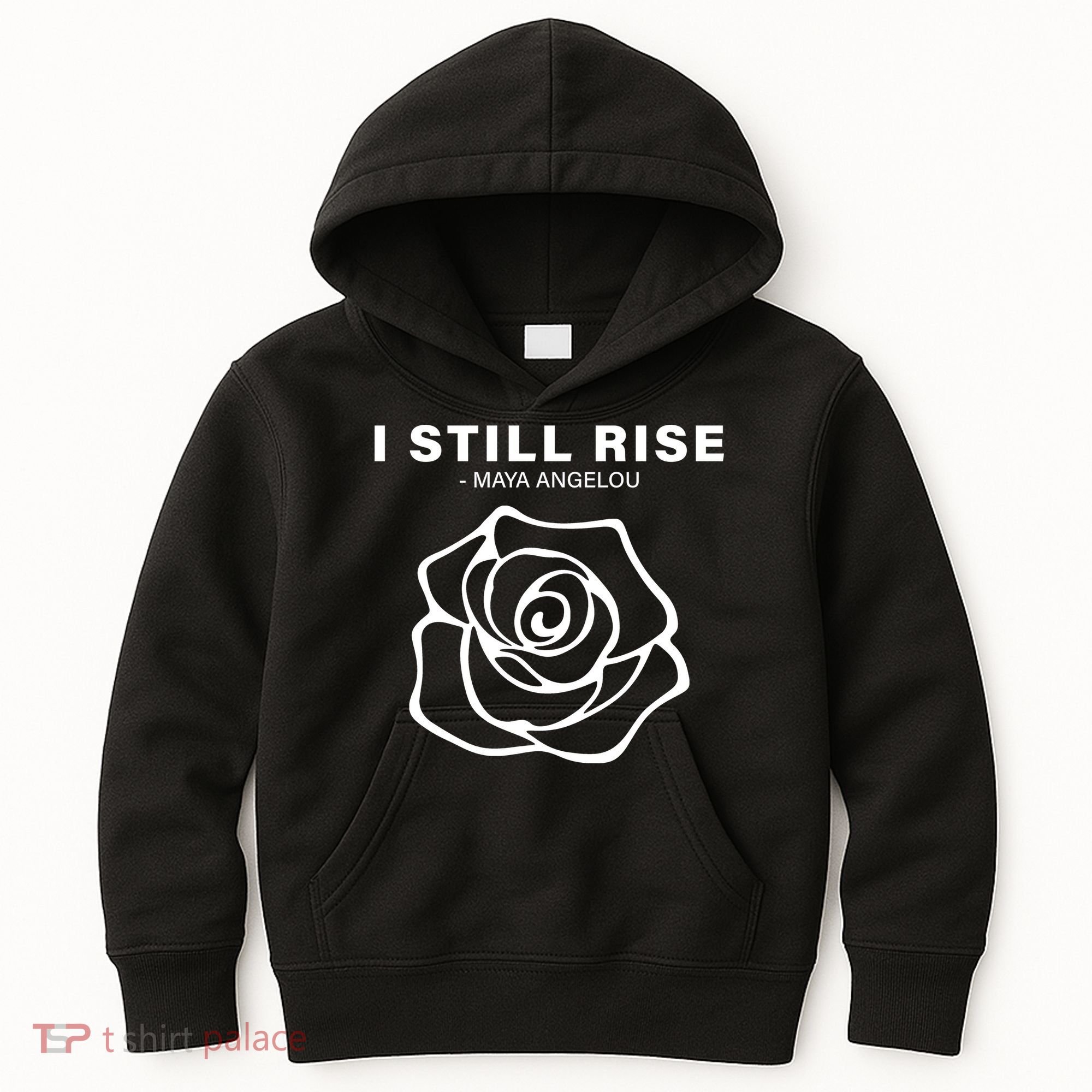 I Still Rise Inspirational Quote Kids Hoodie