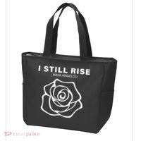 I Still Rise Inspirational Quote Tote Bag thumb 3