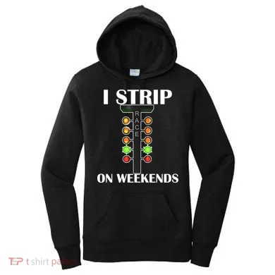 I Strip On Weekends Women's Hoodie