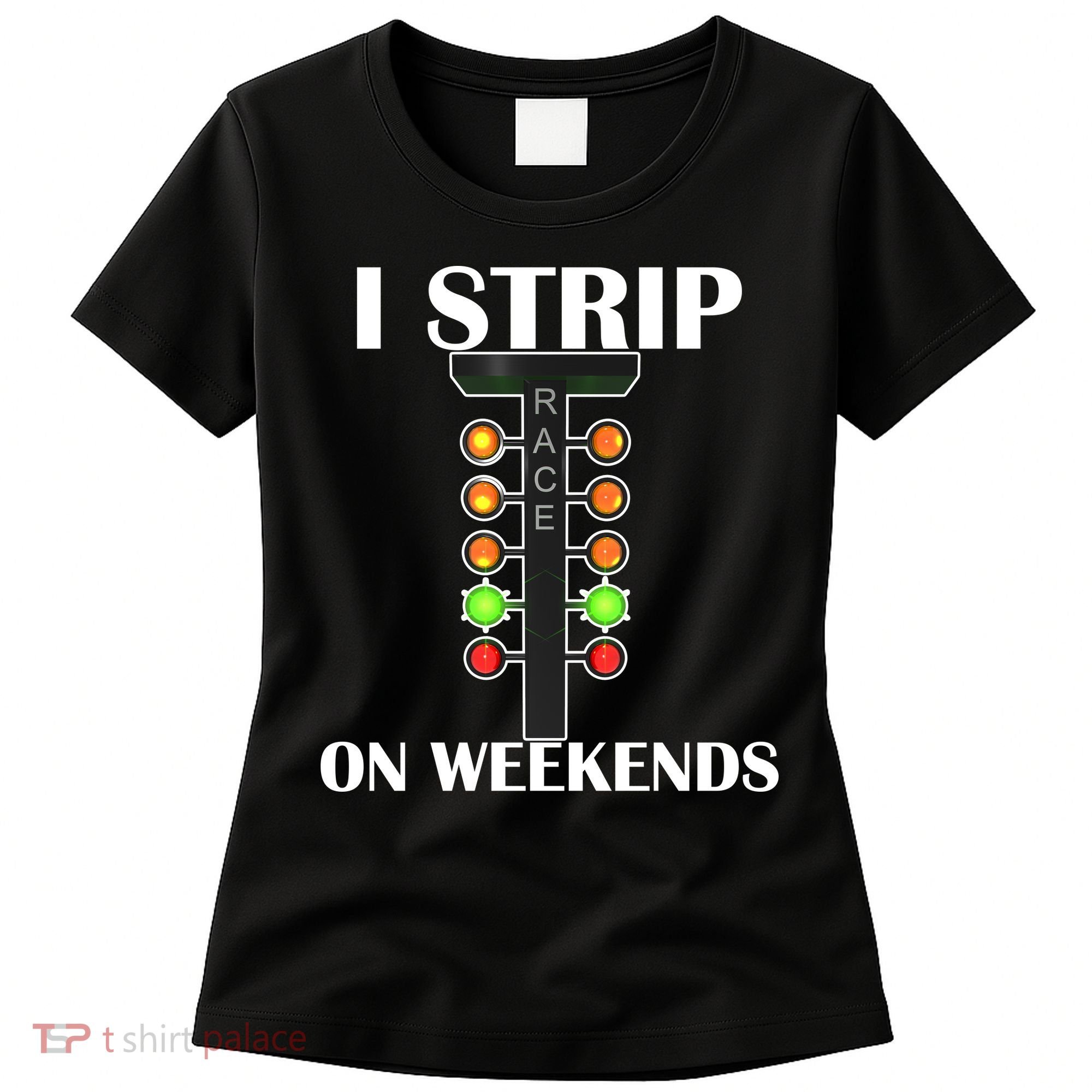 I Strip On Weekends Women's T-Shirt