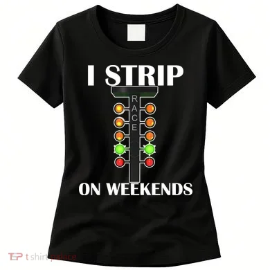 I Strip On Weekends Women's T-Shirt