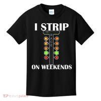 I Strip On Weekends Kids T-Shirt thumb 0