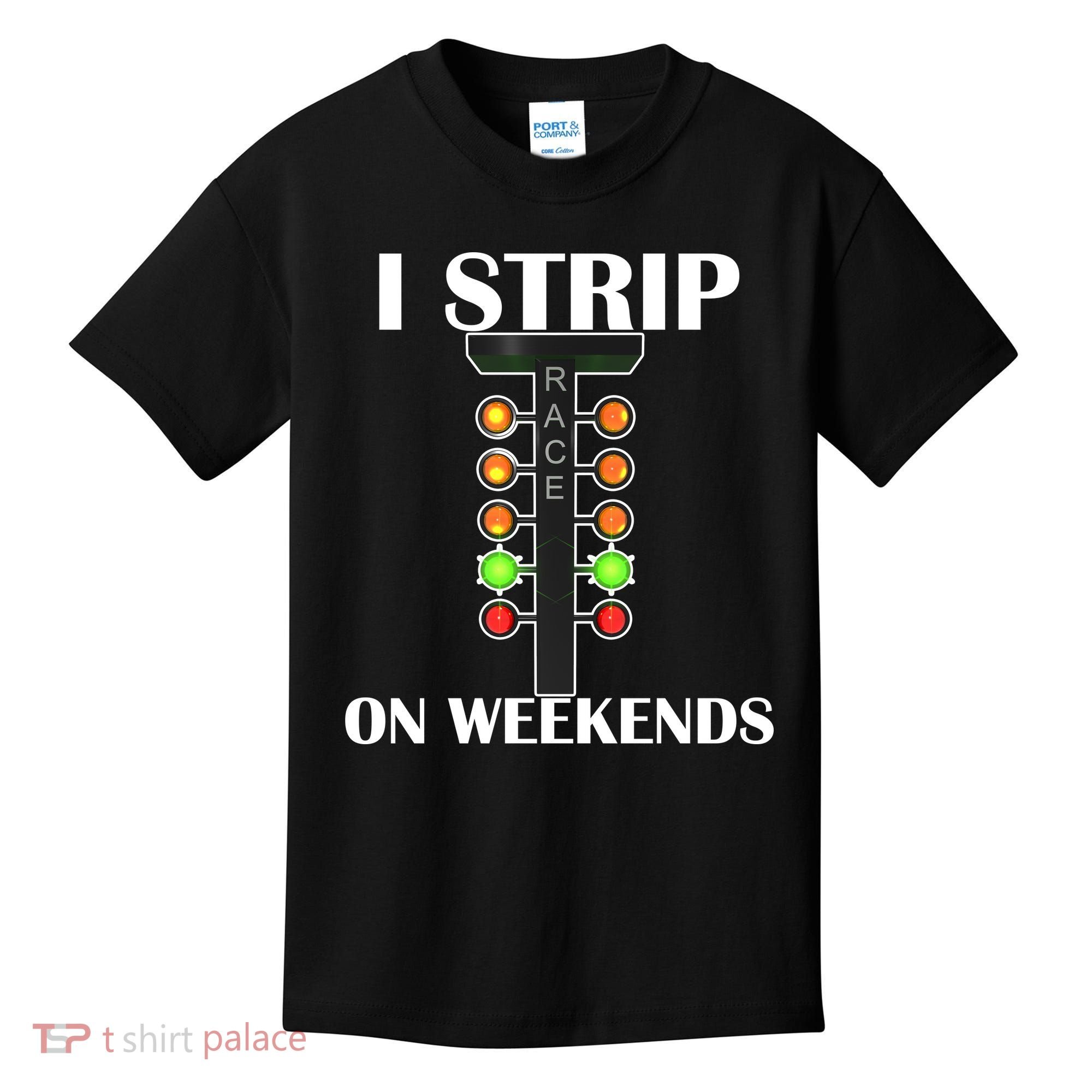 I Strip On Weekends Kids T-Shirt
