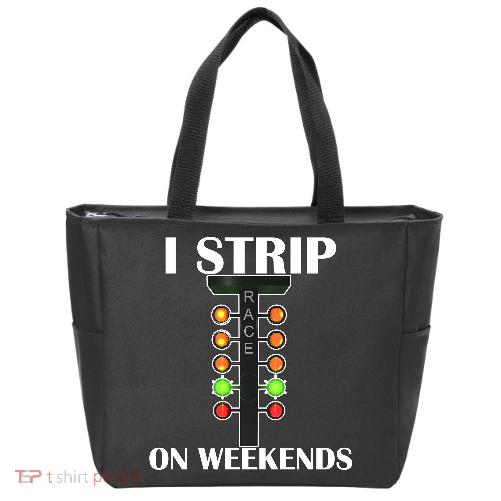 I Strip On Weekends Tote Bag
