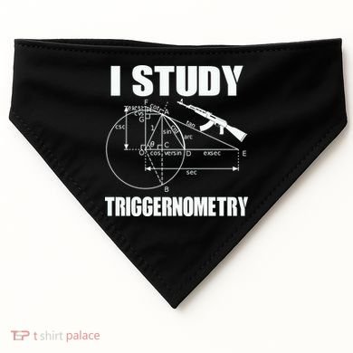 I Study Triggernometry Gun USA-Made Doggie Bandana