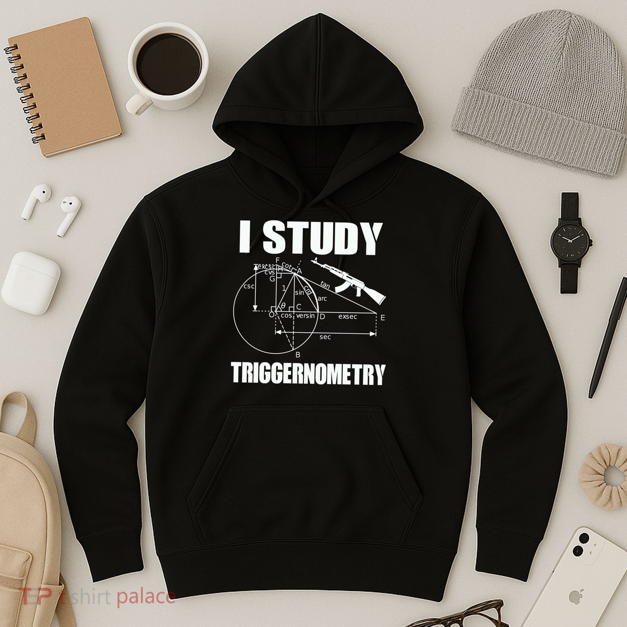 I Study Triggernometry Gun Hoodie