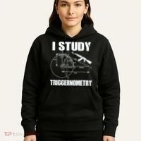 I Study Triggernometry Gun Hoodie thumb 5