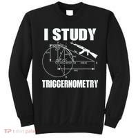 I Study Triggernometry Gun Sweatshirt thumb 0