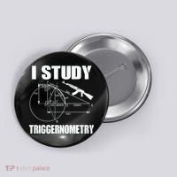 I Study Triggernometry Gun Button thumb 0