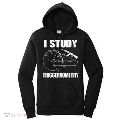 I Study Triggernometry Gun Women's Hoodie