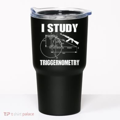 I Study Triggernometry Gun Tumbler