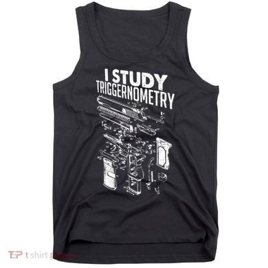 I Study Triggernometry Gun Diagram Tank Top