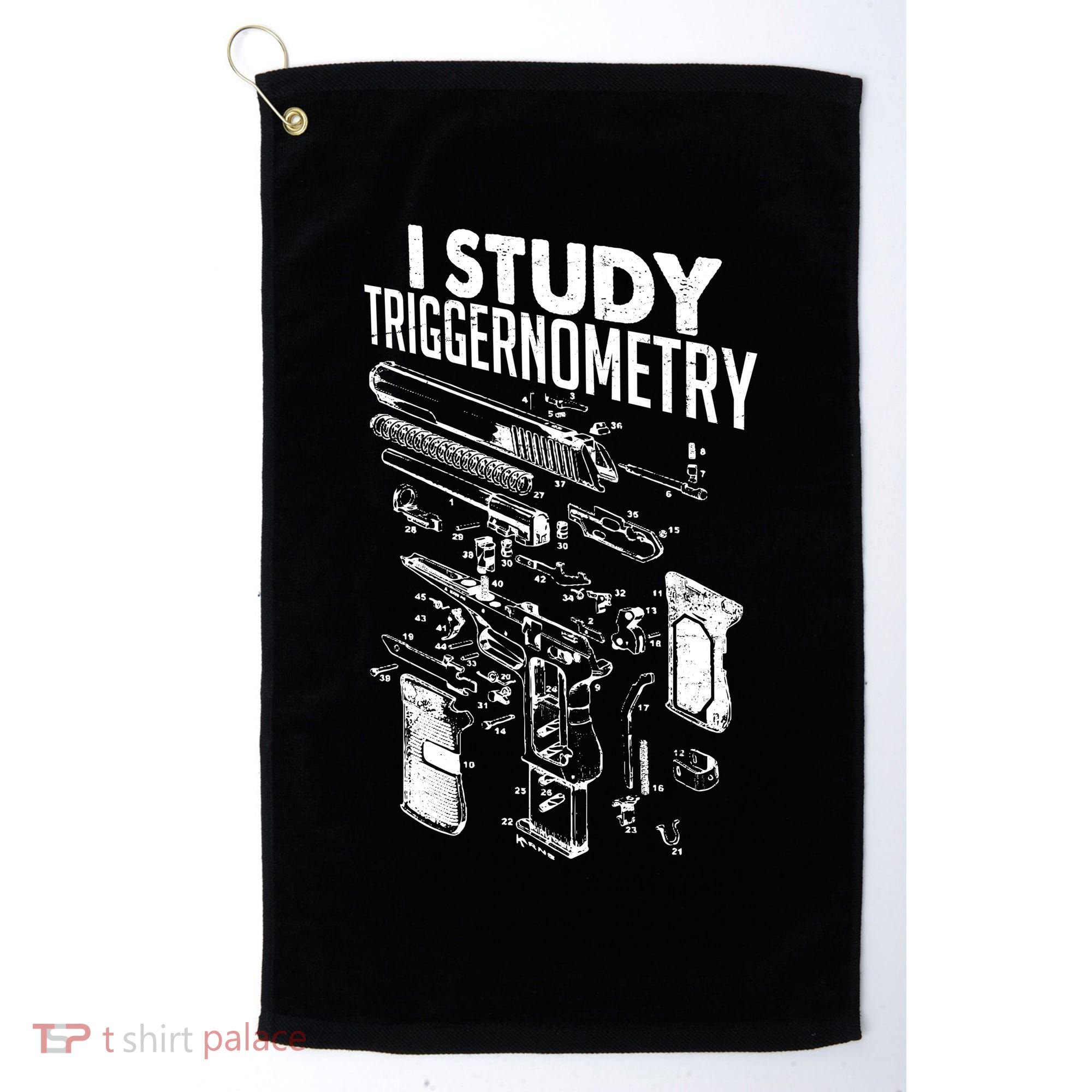 I Study Triggernometry Gun Diagram Golf Towel