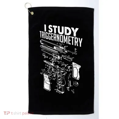 I Study Triggernometry Gun Diagram Golf Towel