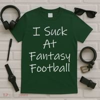 I Suck At Fantasy Football T-Shirt thumb 5