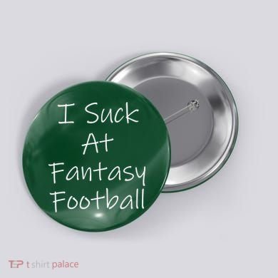 I Suck At Fantasy Football Button
