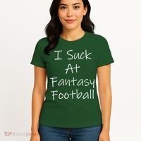 I Suck At Fantasy Football Women's T-Shirt thumb 4