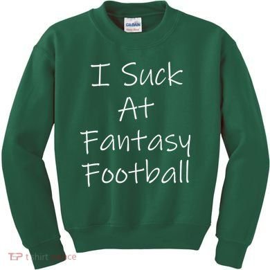 I Suck At Fantasy Football Kids Sweatshirt