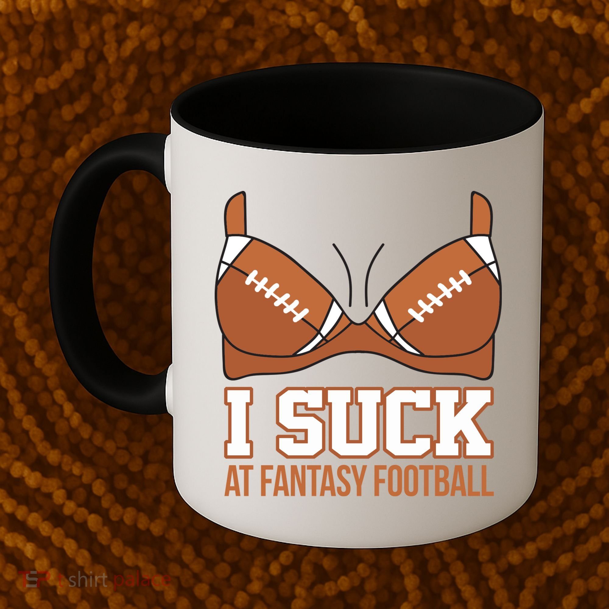 I Suck At Fantasy Football Last Place Coffee Mug
