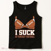 I Suck At Fantasy Football Last Place Tank Top thumb 2