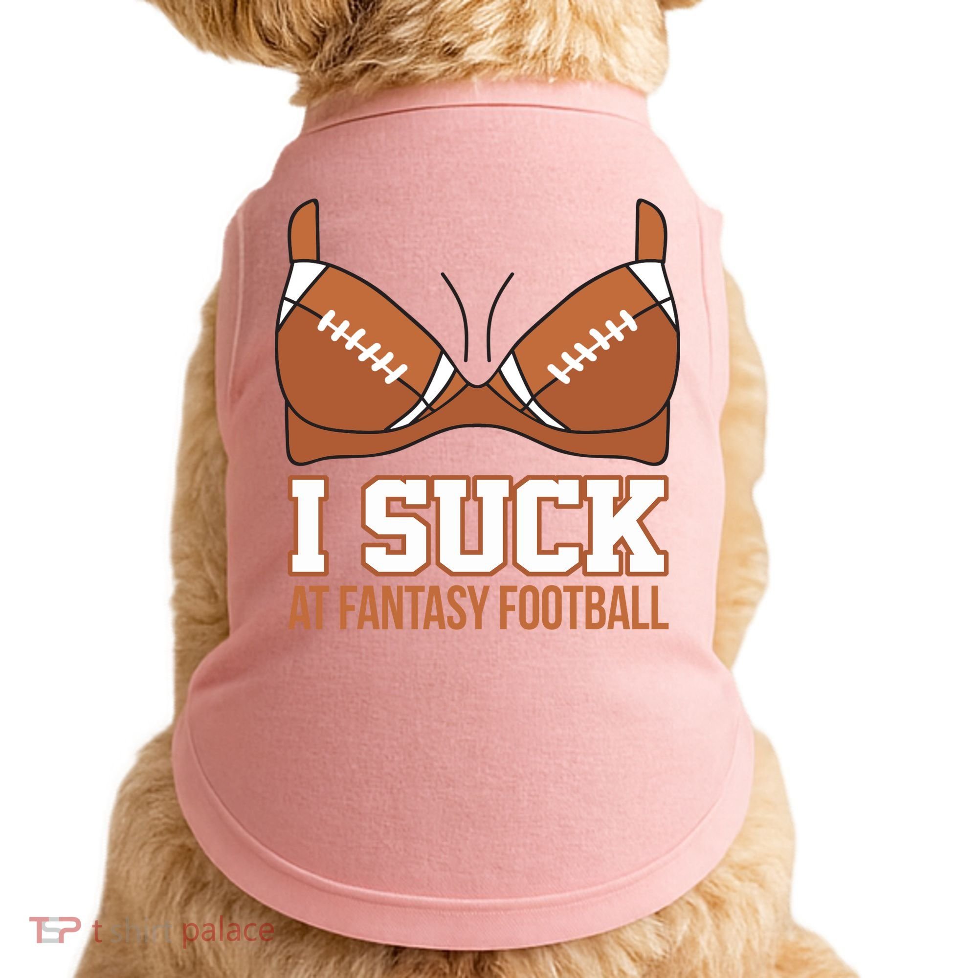 I Suck At Fantasy Football Last Place Doggie Tank