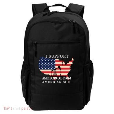 I Support American Oil From American Soil Keystone Pipeline Backpack