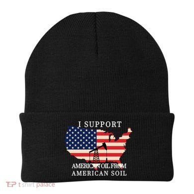 I Support American Oil From American Soil Keystone Pipeline Beanie
