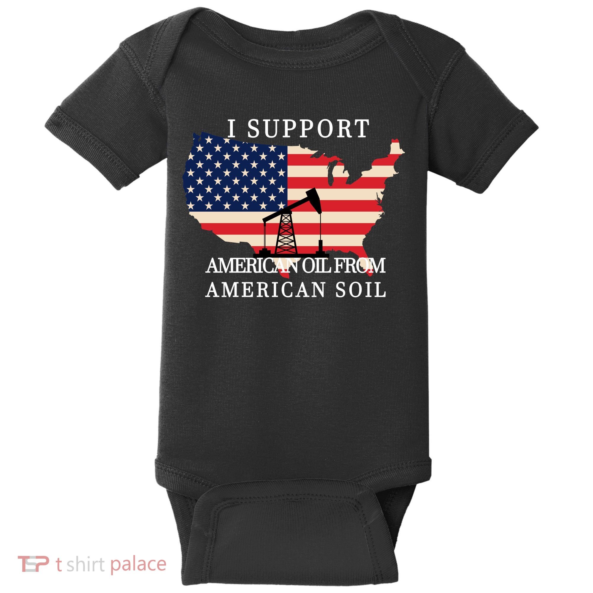 I Support American Oil From American Soil Keystone Pipeline Baby Bodysuit