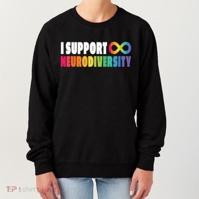 I Support Neurodiversity Women's Sweatshirt