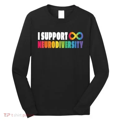 I Support Neurodiversity Long Sleeve Shirt