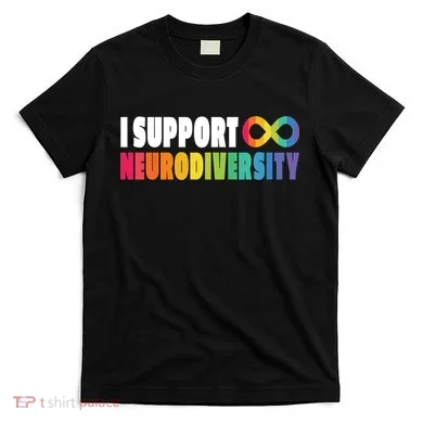 I Support Neurodiversity T-Shirt