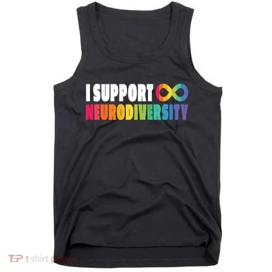 I Support Neurodiversity Tank Top