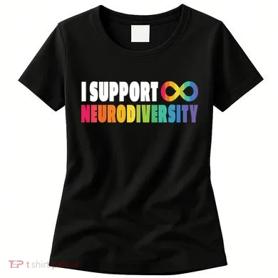 I Support Neurodiversity Women's T-Shirt