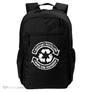 I Support Recycling Wore This Yesterday Backpack