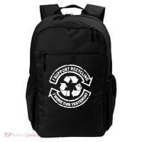 I Support Recycling Wore This Yesterday Backpack thumb 0