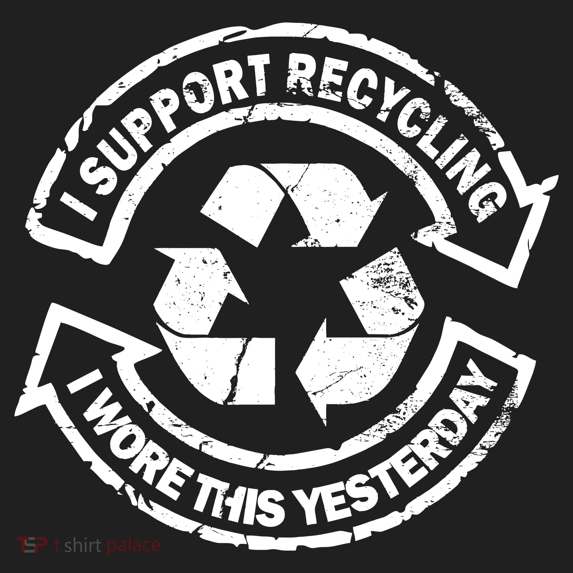I Support Recycling Wore This Yesterday Hat