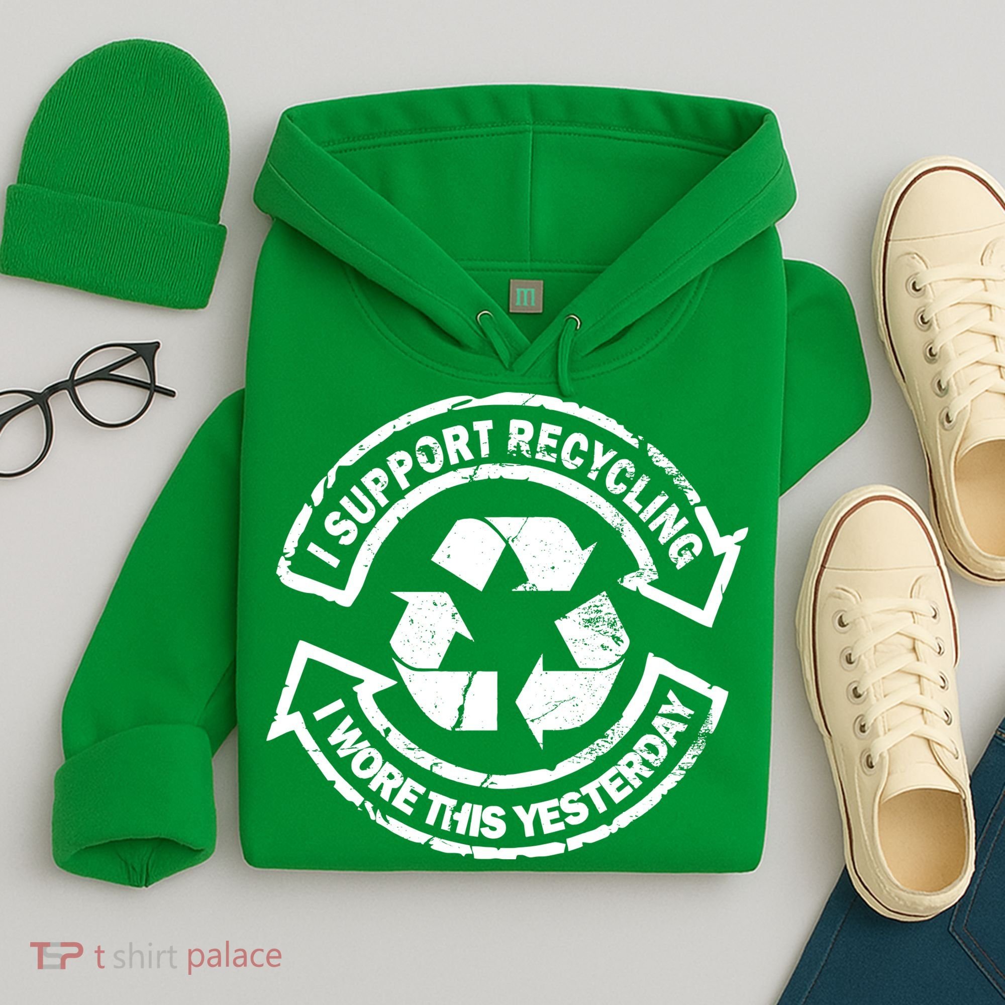 I Support Recycling Wore This Yesterday Hoodie