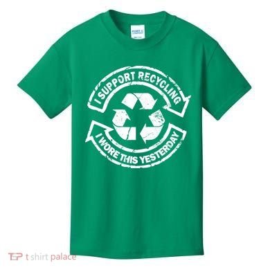 I Support Recycling Wore This Yesterday Kids T-Shirt
