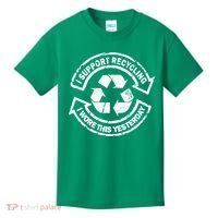 I Support Recycling Wore This Yesterday Kids T-Shirt thumb 0