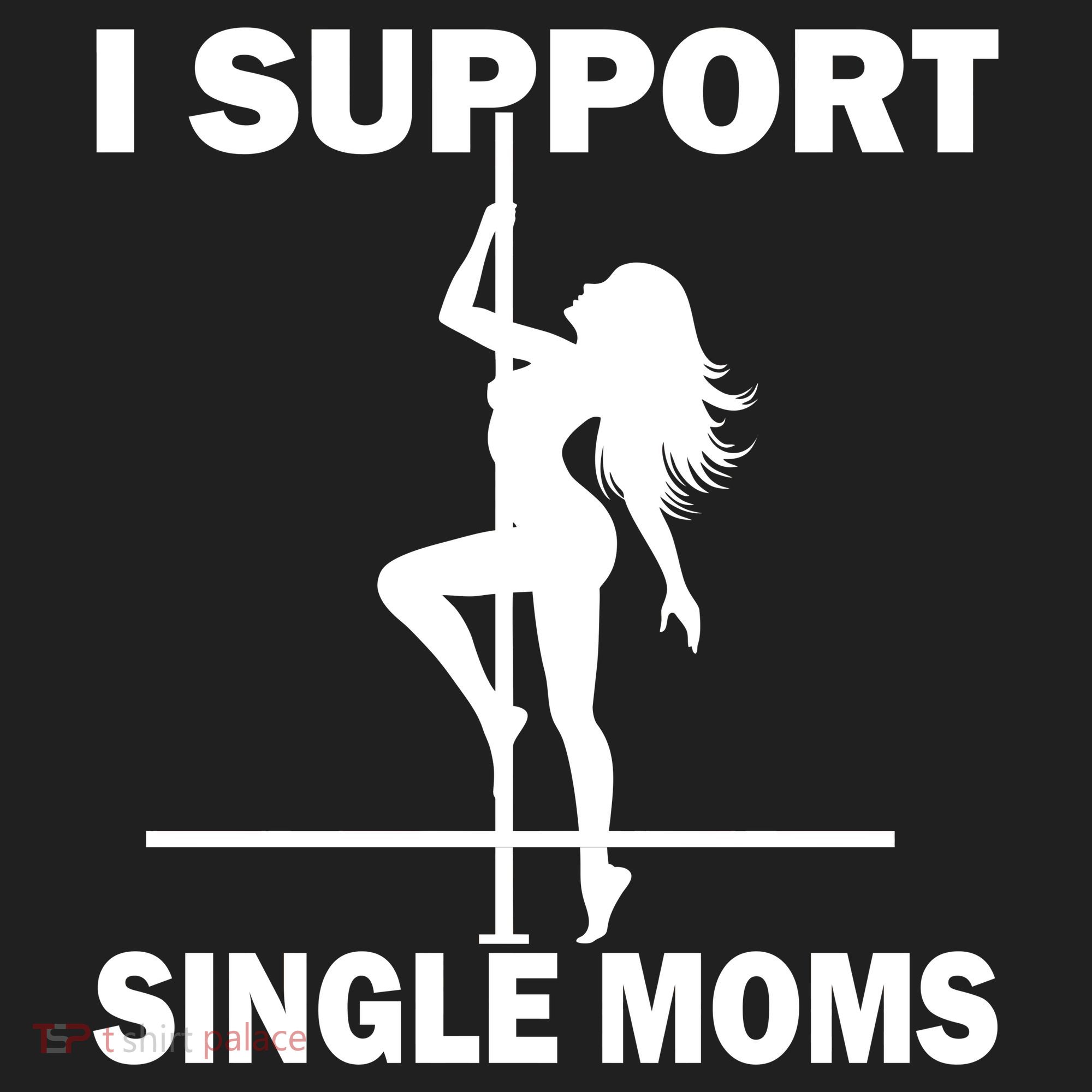 I Support Single Moms Women's Sweatshirt