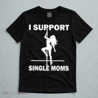 I Support Single Moms T-Shirt thumb 5