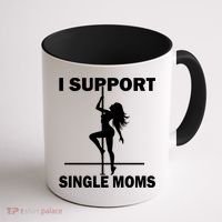 I Support Single Moms Coffee Mug thumb 1